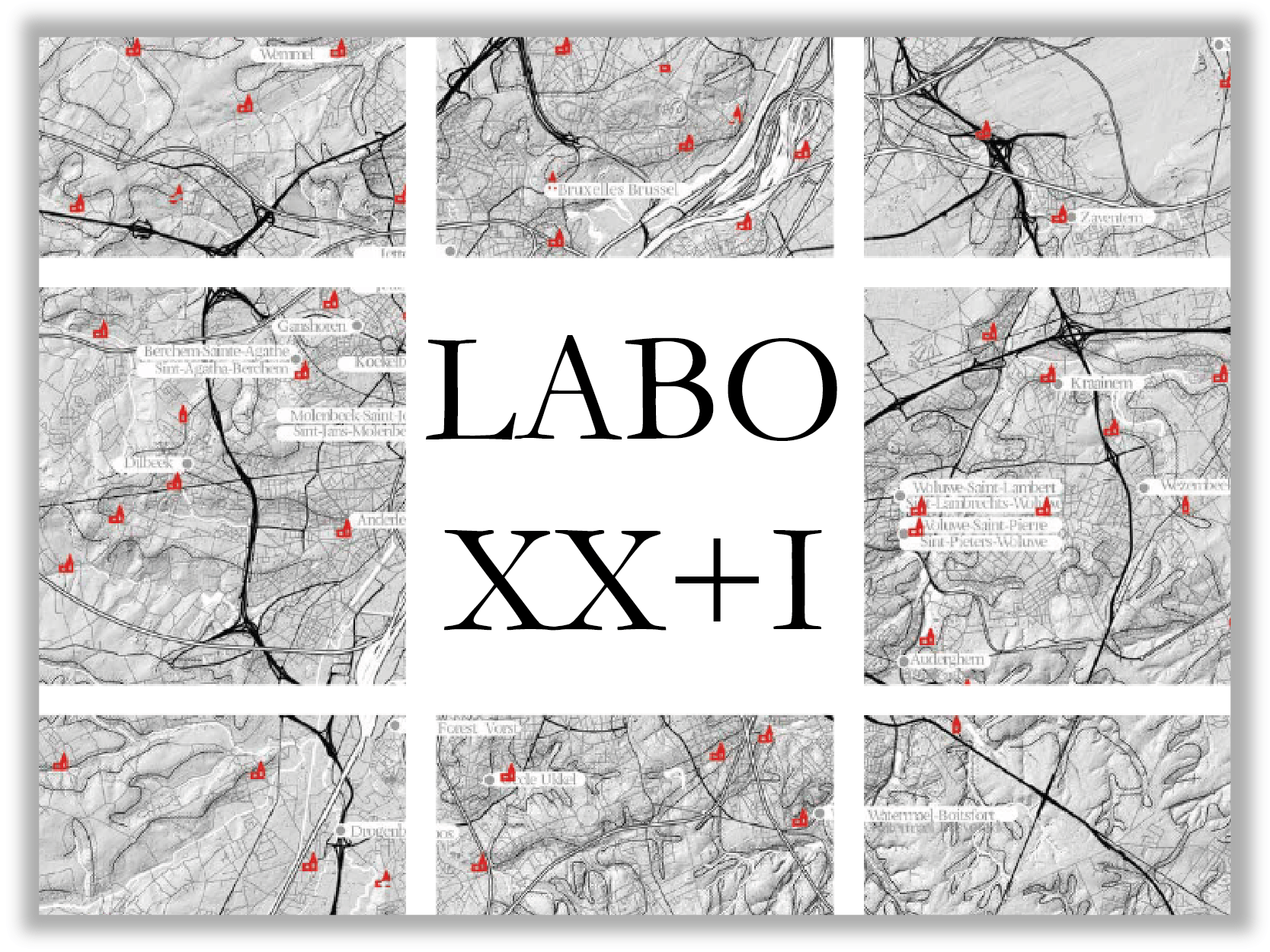 Labo XX+I, atlas of the 20th century Brussels belt